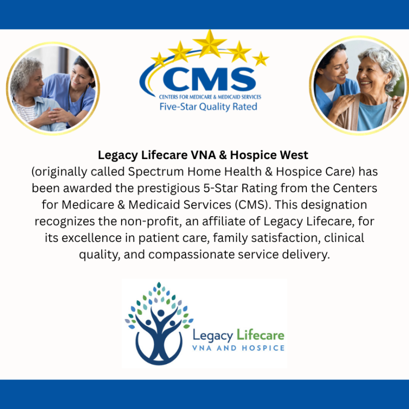 Legacy Lifecare VNA & Hospice West Earns Prestigious 5-Star Rating